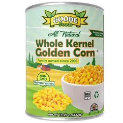 Goode Foods All Natural Whole Kernel Corn - 15.25oz