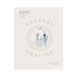 Chronicle Books Crystal Healing - by Yulia Van Doren (Hardcover)
