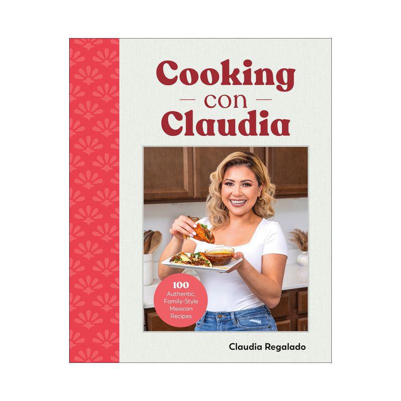 slide 1 of 1, Dorling Kindersley Cooking Con Claudia - by Claudia Regalado (Hardcover), 1 ct
