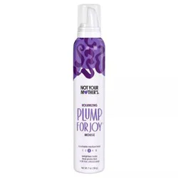 Not Your Mother's Plump for Joy Volumizing Mousse - 7oz