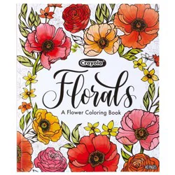 Crayola Flower Coloring Book Florals: 40 Pages for Creative Thinking, Ages 3+, 10" x 8.5" Coloring Books