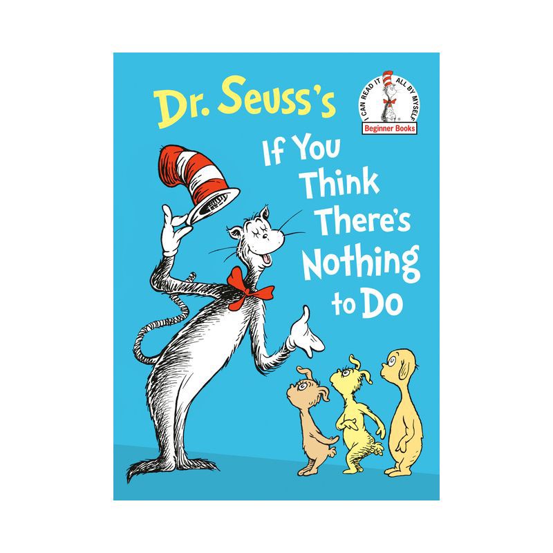 slide 1 of 1, Dr. Seuss's If You Think There's Nothing to Do - (Beginner Books(r)) by Dr Seuss (Hardcover), 1 ct