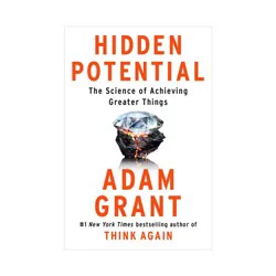 Penguin Publishing Hidden Potential - by Adam Grant (Hardcover)