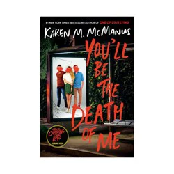 Random House You'll Be the Death of Me - by Karen M McManus (Paperback)