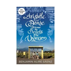 Simon & Schuster Aristotle and Dante Discover the Secrets of the Universe - by Benjamin Alire Sáenz (Paperback)