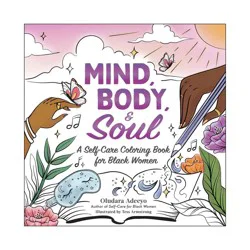Simon & Schuster Mind, Body, & Soul - (Self Care for Black Women) by Oludara Adeeyo (Paperback)