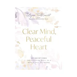 Harper Christian Clear Mind, Peaceful Heart - by Lysa TerKeurst (Hardcover)