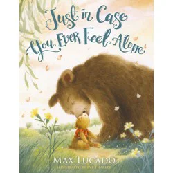Harper Christian Just in Case You Ever Feel Alone - by Max Lucado (Board Book)