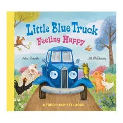 Harper Collins Little Blue Truck Feeling Happy: A Touch-And-Feel Book - by Alice Schertle (Board Book)