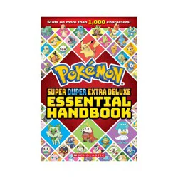 Super Duper Extra Deluxe Essential Handbook (Pokémon) - by Scholastic (Paperback)