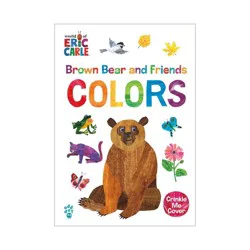 Macmillan Publishers Brown Bear and Friends Colors (World of Eric Carle) - by Eric Carle & Odd Dot (Board Book)