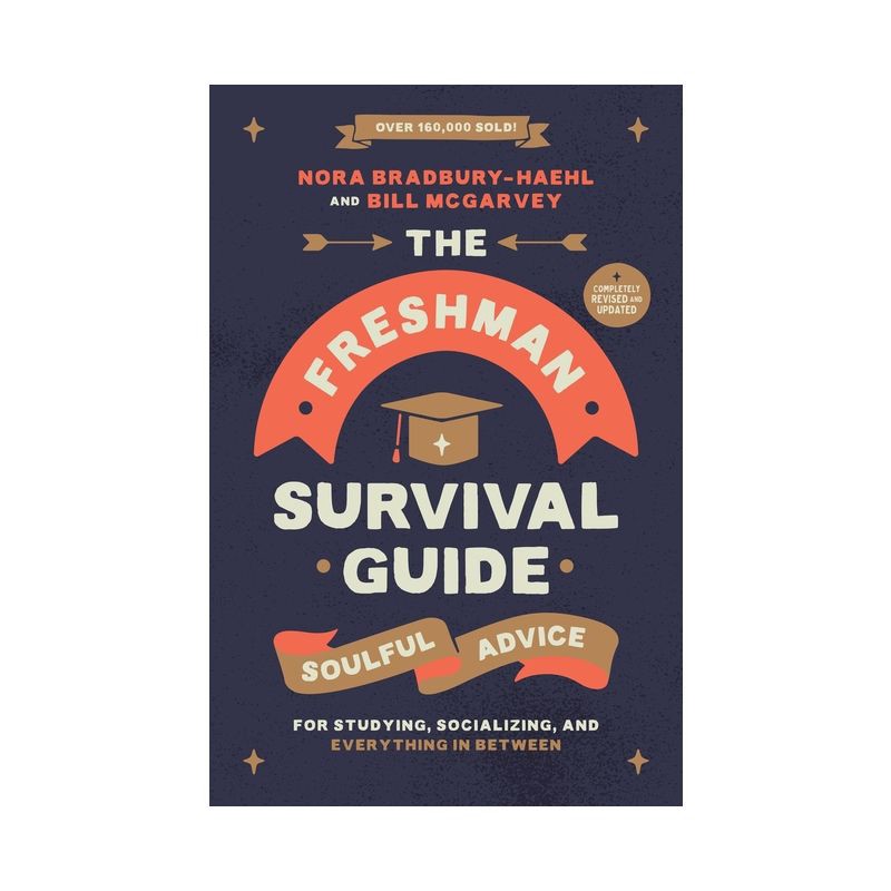 slide 1 of 1, Hachette Book Group The Freshman Survival Guide - by Nora Bradbury-Haehl & Bill McGarvey (Paperback), 1 ct