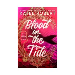 Penguin Publishing Blood on the Tide - (Crimson Sails) by Katee Robert (Paperback)