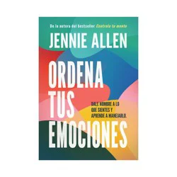 Penguin Publishing Ordena tus emociones (Untangle Your Emotions) - by Jennie Allen (Paperback)