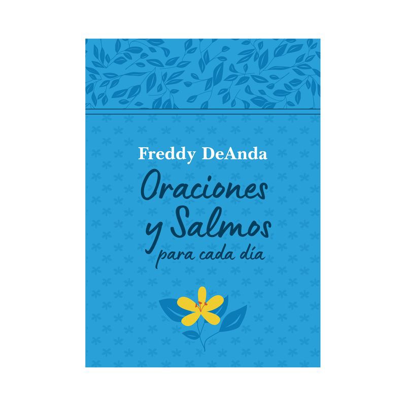 slide 1 of 1, Penguin Publishing Oraciones Y Salmos Para Cada Día / Daily Prayers and Psalms - by Freddy Deanda (Hardcover), 1 ct