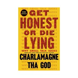 Simon & Schuster Get Honest or Die Lying - by Charlamagne Tha God (Hardcover)