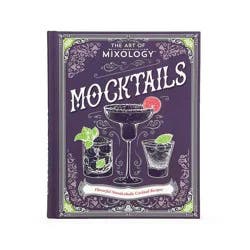 Cottage Door Press The Art of Mixology: Mocktails - by Parragon Books (Hardcover)