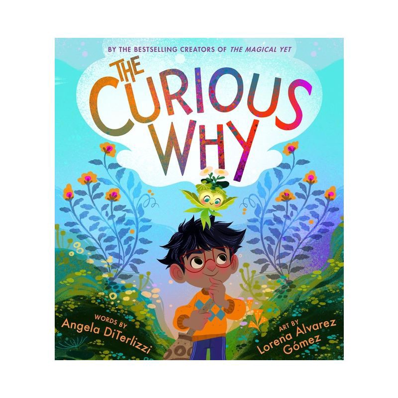 slide 1 of 1, Hachette Book Group The Curious Why - (The Magical Yet) by Angela Diterlizzi (Hardcover), 1 ct