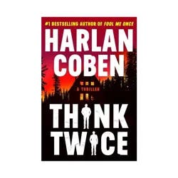 Hachette Book Group Think Twice - (Myron Bolitar) by Harlan Coben (Hardcover)