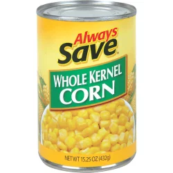 Always Save Whole Kernel Corn