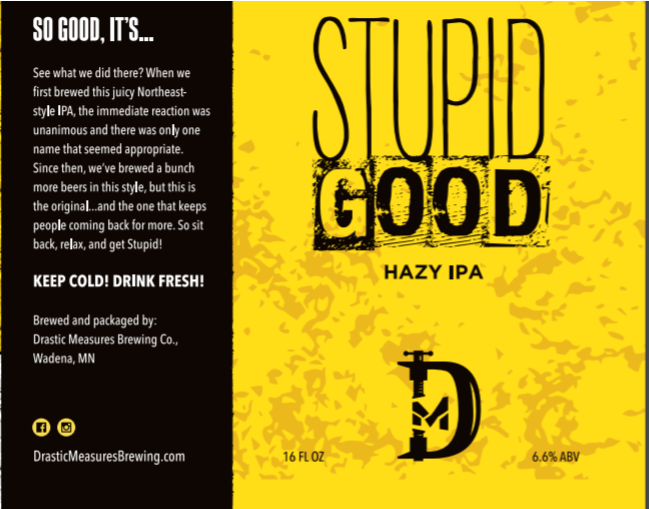 slide 1 of 1, Drastic Measures Ne Ipa Stupid Good 4Pkc, 4 ct; 16 oz