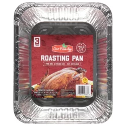 Our Family Foil Roaster Baker Pans