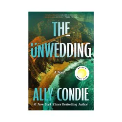 Hachette Book Group The Unwedding - by Ally Condie (Hardcover)