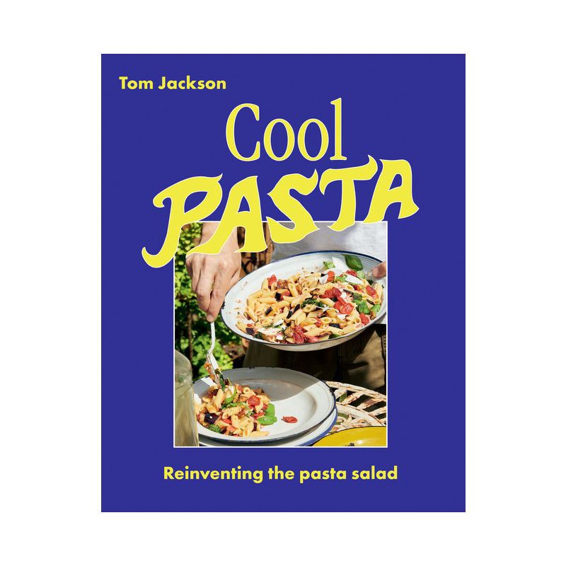 slide 1 of 1, Chronicle Books Cool Pasta - by Tom Jackson (Hardcover), 1 ct