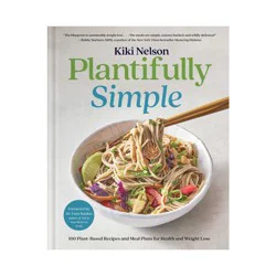 Simon & Schuster Plantifully Simple - by Kiki Nelson (Hardcover)