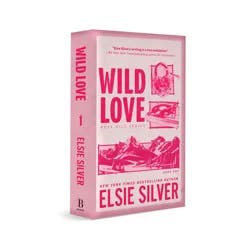 Sourcebooks Wild Love - (Rose Hill) by Elsie Silver (Paperback)