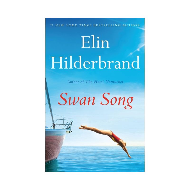 slide 1 of 1, Hachette Book Group Swan Song - by Elin Hilderbrand (Hardcover), 1 ct