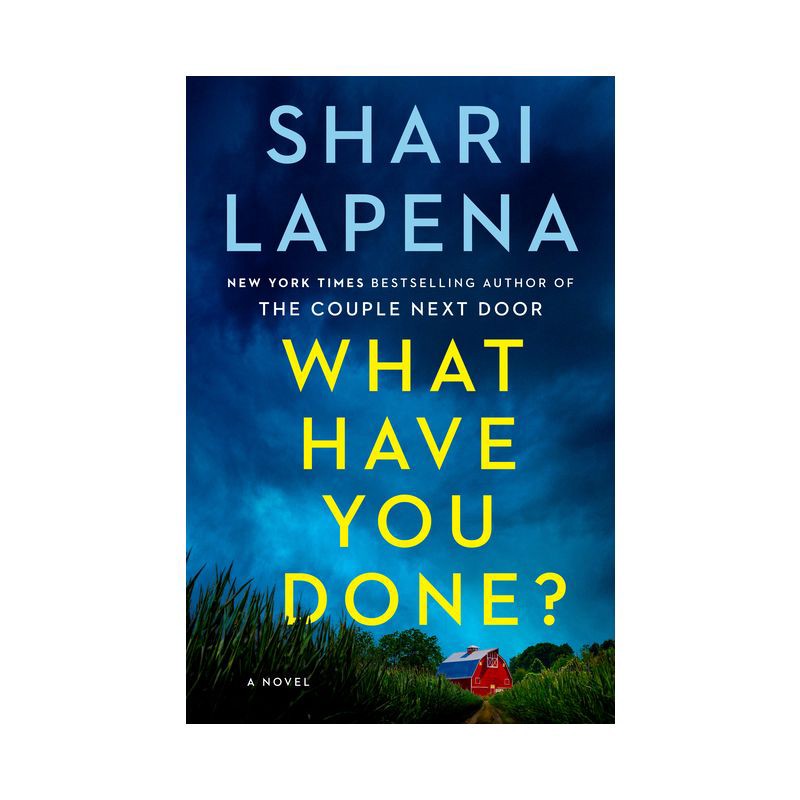 slide 1 of 1, Penguin Publishing What Have You Done? - by Shari Lapena (Hardcover), 1 ct
