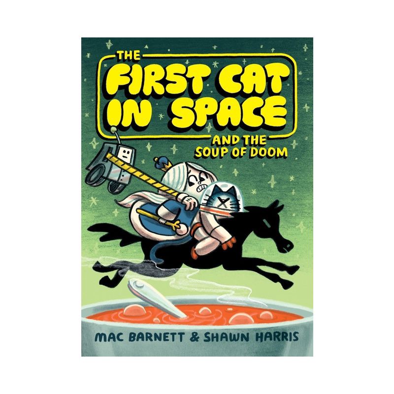 slide 1 of 1, Harper Collins The First Cat in Space and the Soup of Doom - by Mac Barnett (Paperback), 1 ct