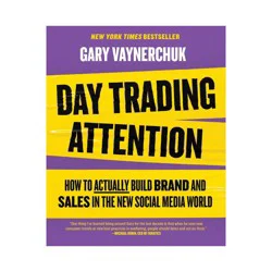 Harper Collins Day Trading Attention - by Gary Vaynerchuk (Hardcover)