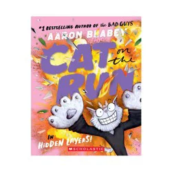 Scholastic Cat on the Run in Hidden Layers! (Cat on the Run #3) - by Aaron Blabey (Paperback)