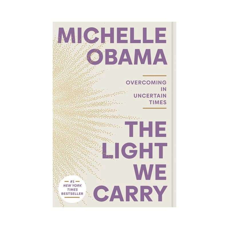 slide 1 of 1, Random House The Light We Carry:Overcoming in Uncertain Times - by Michelle Obama (Paperback), 1 ct