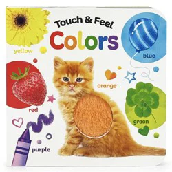 Candlewick Press Touch and Feel Colors - by Cottage Door Press (Board Book)