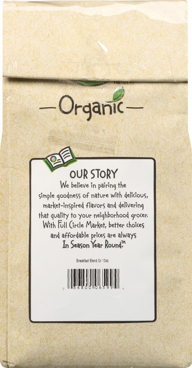 slide 5 of 11, Full Circle Market Organic Ground Light Medium Roast Breakfast Blend Coffee - 12 oz, 12 oz