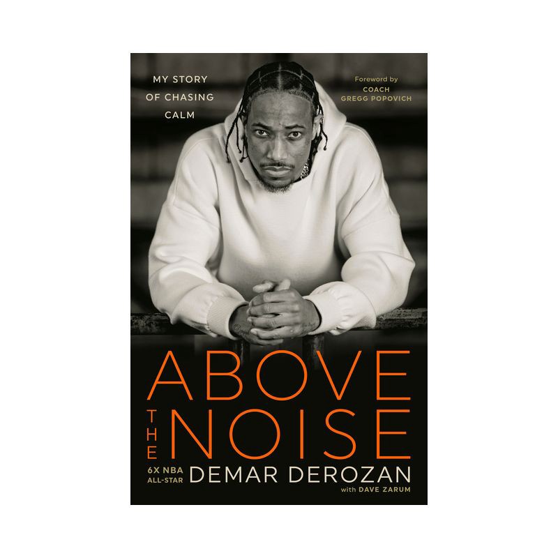 slide 1 of 1, Random House Above the Noise - by Demar Derozan (Hardcover), 1 ct
