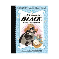 Candlewick Press The Princess in Black and the Kitty Catastrophe - by Shannon Hale & Dean Hale (Hardcover)
