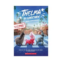 Scholastic Thelma The Unicorn (Movie Novelization) - by Aaron Blabey (Paperback)