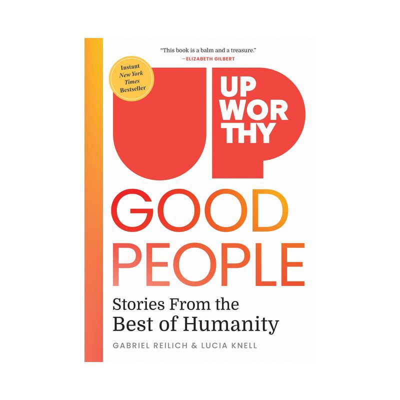 slide 1 of 1, Random House Upworthy - Good People - by Gabriel Reilich & Lucia Knell (Hardcover), 1 ct