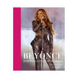 National Book Network Beyonce: and the clothes she wears - by Terry Newman (Hardcover)