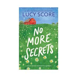 Sourcebooks No More Secrets - (Blue Moon) by Lucy Score (Paperback)