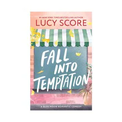 Sourcebooks Fall Into Temptation - (Blue Moon) by Lucy Score (Paperback)