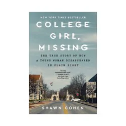 Sourcebooks College Girl, Missing - by Shawn Cohen (Paperback)