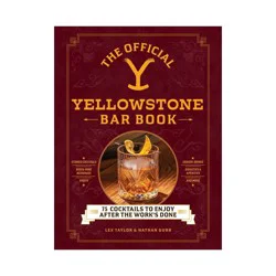 Simon & Schuster The Official Yellowstone Bar Book - by Lex Taylor & Nathan Gurr (Hardcover)