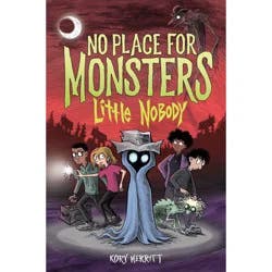 Harper Collins No Place for Monsters: Little Nobody - by Kory Merritt (Hardcover)
