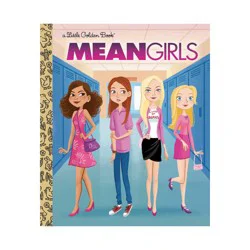 Random House Mean Girls (Paramount) - (Little Golden Book) by Cara Stevens (Hardcover)