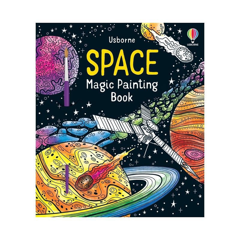 slide 1 of 1, Usborne Books Space Magic Painting Book - (Magic Painting Books) by Abigail Wheatley (Paperback), 1 ct